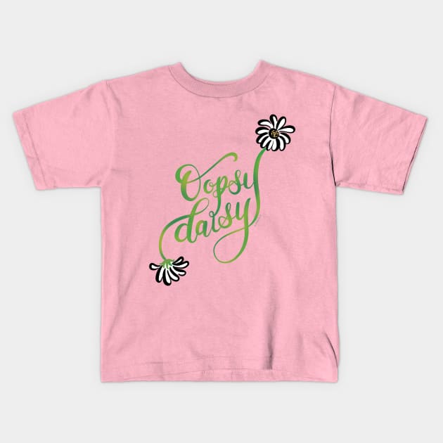 Oopsy Daisy Hand Lettering Design Kids T-Shirt by DoubleBrush